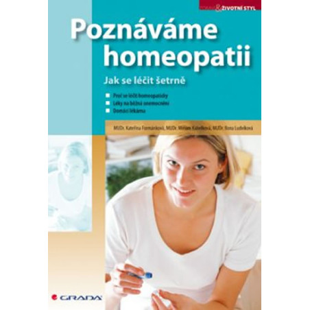 Poznáváme homeopatii - Jak se léčit šetrně