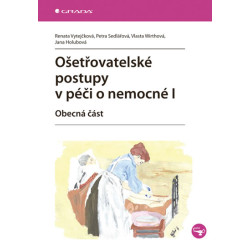 Ošetřovatelské postupy v péči o nemocné I