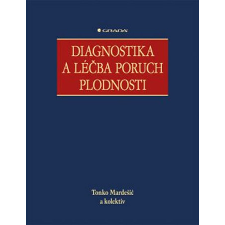 Diagnostika a léčba poruch plodnosti
