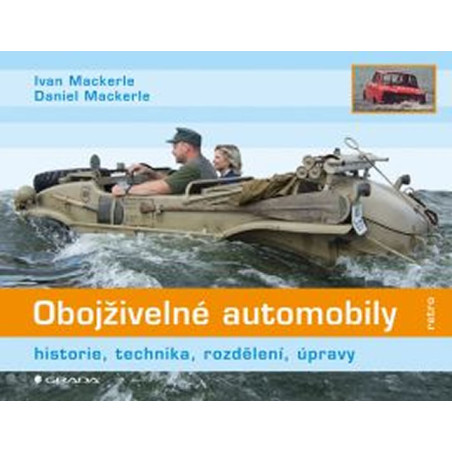 Obojživelné automobily - historie, technika, rozdělení, úpravy