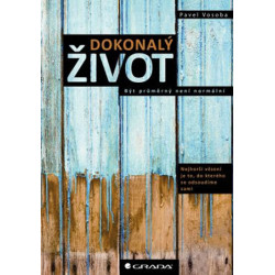 Dokonalý život - Být průměrný není normální