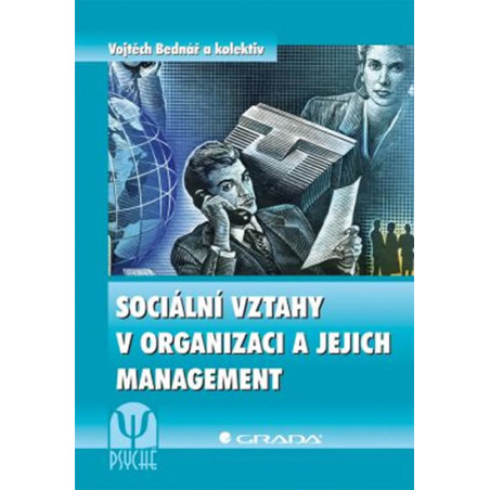 Sociální vztahy v organizaci a jejich management