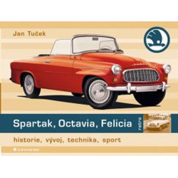 Spartak, Octavia, Felicia - historie, vývoj, technika, sport