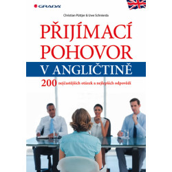 Přijímací pohovor v angličtině - 200 nejčastějších otázek a nejlepších odpovědí