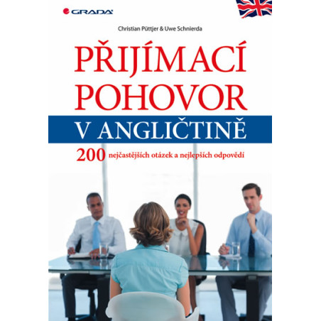 Přijímací pohovor v angličtině - 200 nejčastějších otázek a nejlepších odpovědí