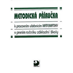 Matematika pro 1. ročník ZŠ - Metodická příručka