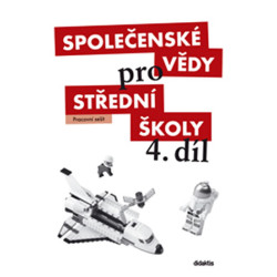 Společenské vědy pro SŠ - 4 (pracovní sešit)