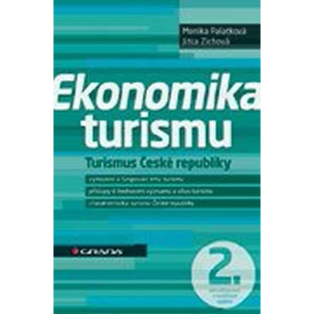 Ekonomika turismu - Turismus České republiky - 2. vydání