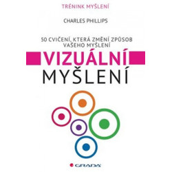 Vizuální myšlení - 50 cvičení, která změní způsob vašeho myšl