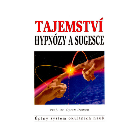 Tajemství hypnózy a sugesce