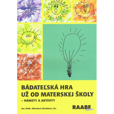 Bádateľská hra už od materskej školy - námety a aktivity