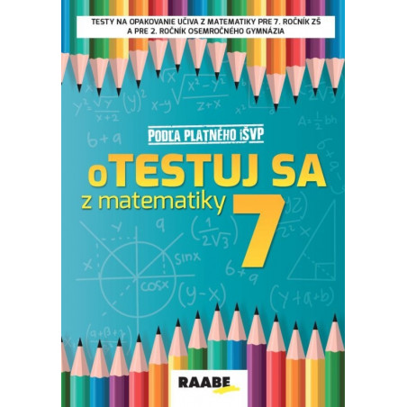oTESTUJ SA z matematiky 7. ročník