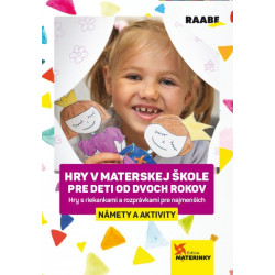 Hry v materskej škole pre deti od dvoch rokov