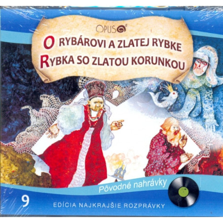 CD - Najkrajšie rozprávky 9 - O rybárovi a zlatej rybke, Rybka so zlatou korunkou