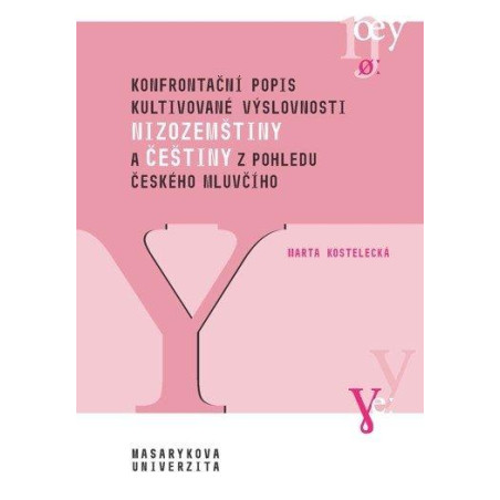 Konfrontační popis kultivované výslovnosti nizozemštiny a češtiny z pohledu českého mluvčího