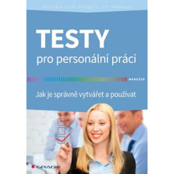 Testy pro personální práci - Jak je správně vytvářet a používat