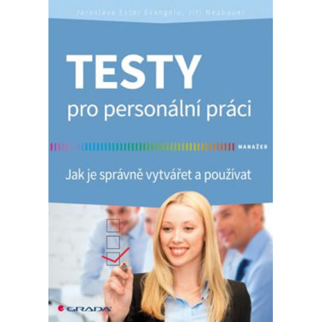 Testy pro personální práci - Jak je správně vytvářet a používat