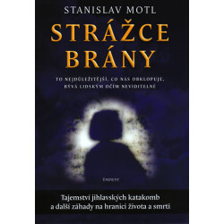 Strážce brány - Tajemství jihlavských katakomb...