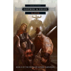 Gotrek & Felix: Slayer