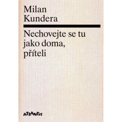 Nechovejte se tu jako doma, příteli
