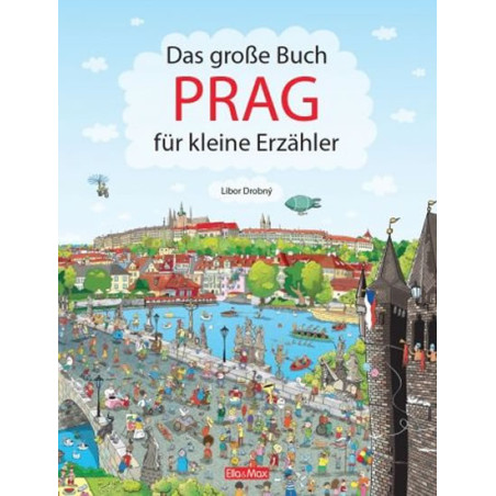 Das Grosse Buch PRAG für kleine Erzähler