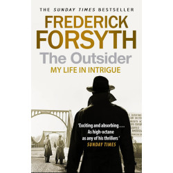The Outsider: My Life in Intrigue