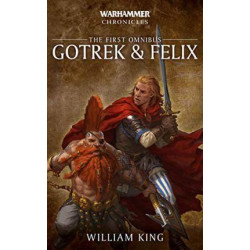 Gotrek & Felix: The First Omnibus