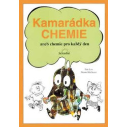 Kamarádka chemie aneb chemie pro každý den
