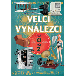 Velcí vynálezci od A do Z