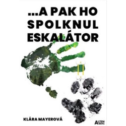 A pak ho spolknul eskalátor