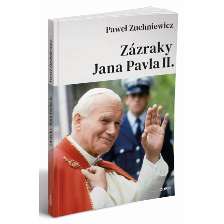 Zázraky Jana Pavla II.