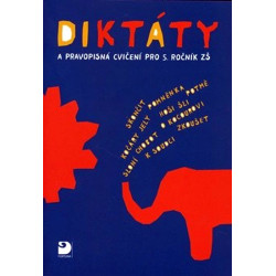 Diktáty a pravopisná cvičení pro 5. ročník ZŠ