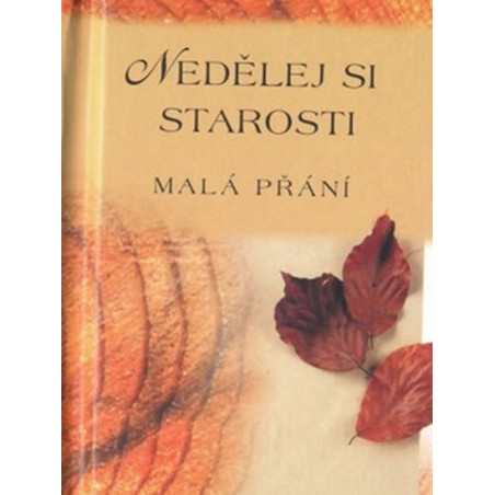 Nedělej si starosti - Malá přání
