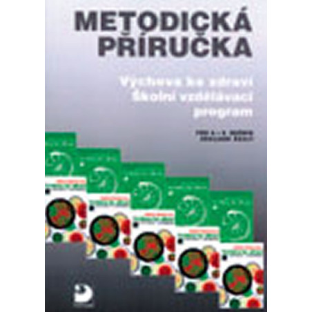 Výchova ke zdraví a ŠVP pro 6.-9. ročník ZŠ - Metodická příručka