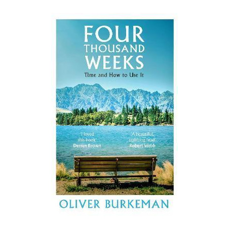 Four Thousand Weeks