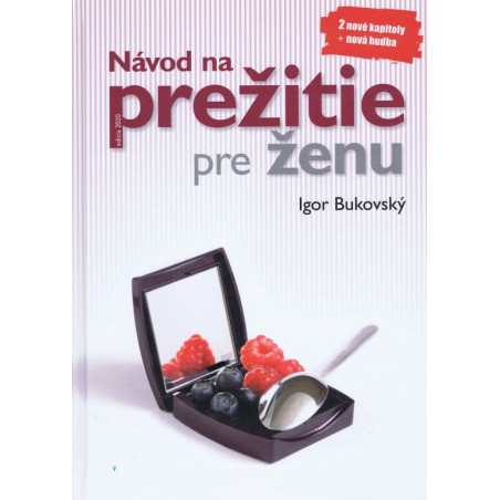 Návod na prežitie pre ženu ( nové uprav. vyd.)