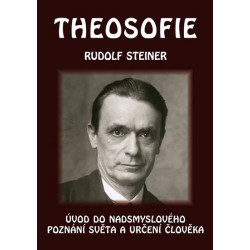 Theosofie - Úvod do nadsmyslového poznání světa a určení člověka
