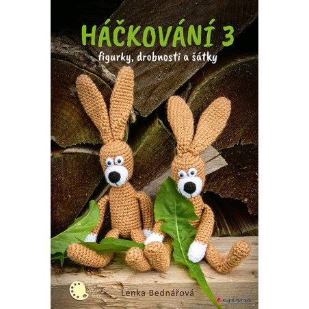 Háčkování 3 - figurky, doplňky, šátky