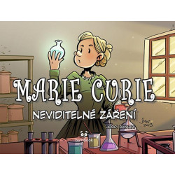 Marie Curie - Neviditelné záření
