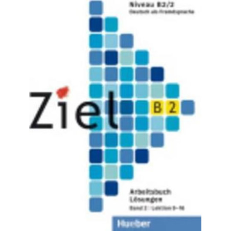 Ziel B2/2: Lösungen zum Arbeitsbuch