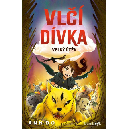 Vlčí dívka 2 - Velký útěk