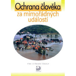 Ochrana člověka za mimořádných událostí pro SŠ