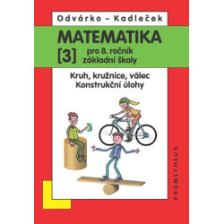 Matematika pro 8. roč. ZŠ - 3.díl Kruh, kružnice, válec konstrukční úlohy 2.přepracované vydání