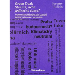 Green Deal: Strašák, nebo jedinečná šance?