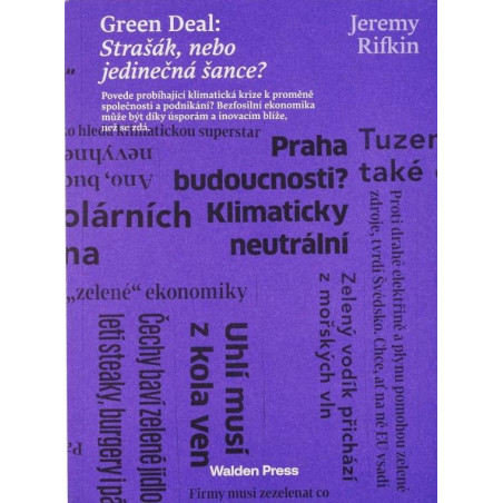 Green Deal: Strašák, nebo jedinečná šance?