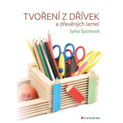 Tvoření z dřívek a dřevěných lamel