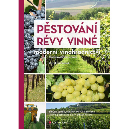 Pěstování révy vinné - Moderní vinohradnictví
