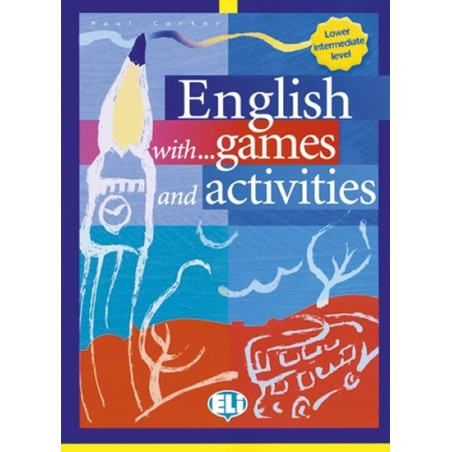 English with games and activities - Lower interm. (ELI)