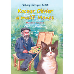 Kocour Olivier a malíř Monet - Příběhy slavných koček
