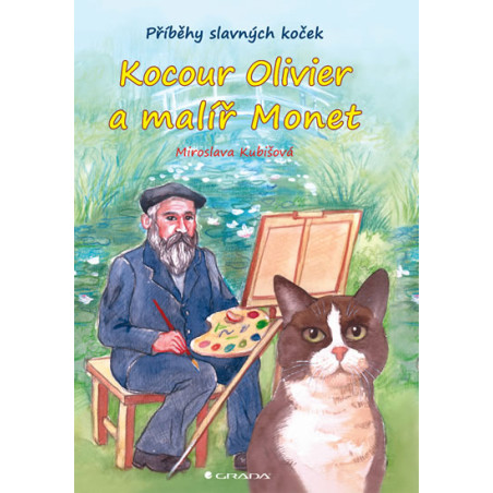 Kocour Olivier a malíř Monet - Příběhy slavných koček